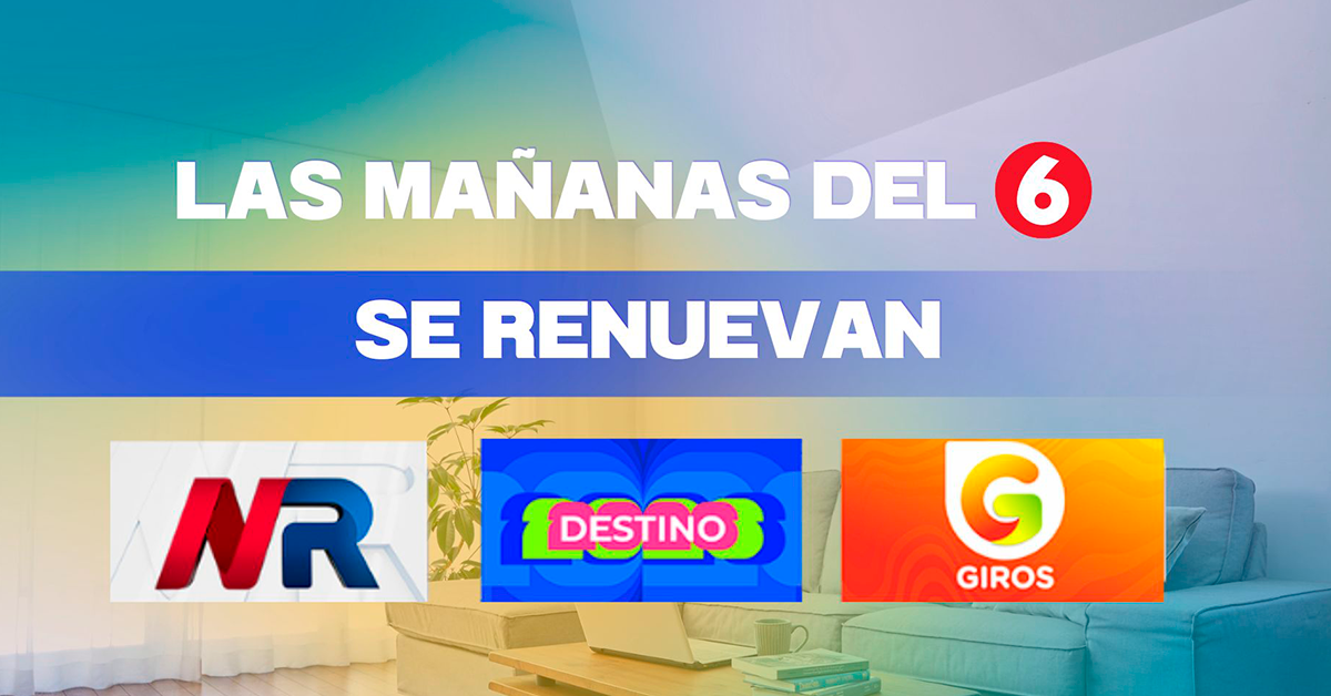 Las mañanas de Canal 6 se renuevan en junio